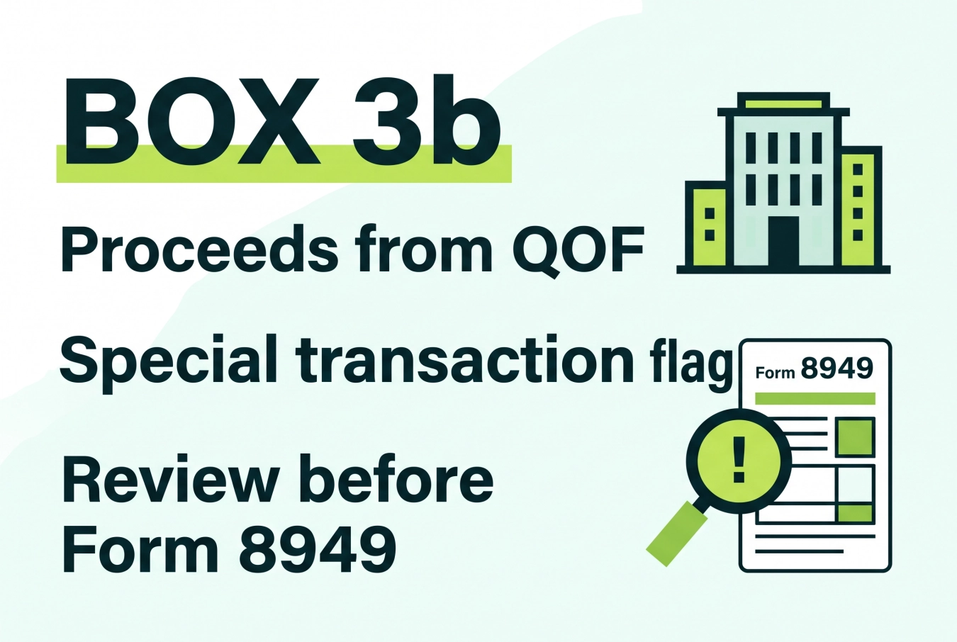 Form 1099-DA box 3b showing a Qualified Opportunity Fund proceeds flag that needs review